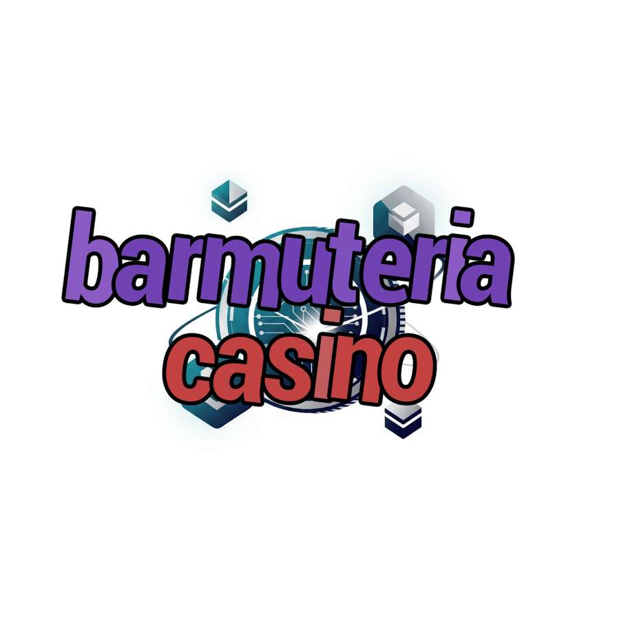 barmuteria casino